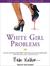 White Girl Problems (Audio CD)