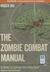 The Zombie Combat Manual: A Guide to Fighting the Living Dead (Audio CD)