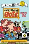 Everything Goes: Henry in a Jam Everything Goes: Henry in a Jam
