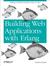 Building Web Applications with Erlang by Zachary Kessin Building Web Applications with Erlang by Zachary Kessin