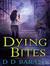 Dying Bites (Audio CD)