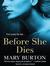 Before She Dies (Audio CD)