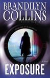 Exposure by Brandilyn Collins Exposure by Brandilyn Collins