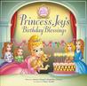 Princess Joy's Birthday Blessing Princess Joy's Birthday Blessing