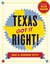 Texas Got It Right!