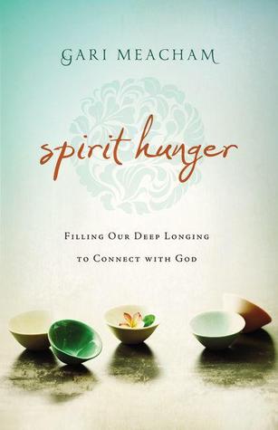 Spirit Hunger by Gari Meacham