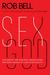 Sex God: Exploring the Endless Connections Between Sexuality and Spirituality (Paperback)