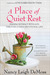 A Place of Quiet Rest: Finding Intimacy with God Through a Daily Devotional Life (Paperback)