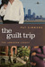 The Guilt Trip by Pat Simmons The Guilt Trip by Pat Simmons