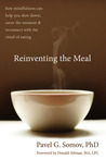 Reinventing the Meal by Pavel G. Somov Reinventing the Meal by Pavel G. Somov