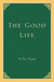 The Good Life