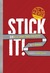 Stick It!: 99 D.I.Y. Duct Tape Projects (Paperback)