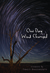 One Day the Wind Changed: S...