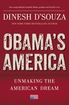 Obama's America by Dinesh D'Souza Obama's America by Dinesh D'Souza