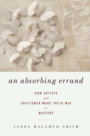 An Absorbing Errand by Janna Malamud Smith