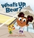 What's Up, Bear? by Frieda Wishinsky
