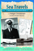 Sea Travels: Memoirs of a 2...
