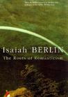 The Roots of Romanticism The Roots of Romanticism