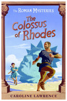 The Colossus of Rhodes by Caroline Lawrence The Colossus of Rhodes by Caroline Lawrence