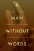 A Man Without Words (Paperback)