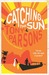 Catching the Sun (Paperback)