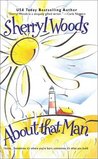 About That Man by Sherryl Woods