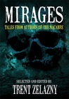 Mirages: Tales From Authors of the Macabre