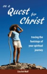 On a Quest for Christ by Lisa Are Wulf