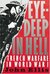 Eye-Deep In Hell:...