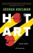 Hot Art: Chasing Thieves and Detectives Through the Secret World of Stolen Art (ebook)