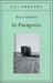 In Patagonia (Paperback)