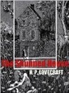 The Shunned House by H.P. Lovecraft The Shunned House by H.P. Lovecraft