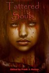 Tattered Souls: The Provocative Boundary of Fear Tattered Souls: The Provocative Boundary of Fear