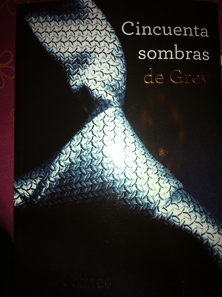 Cincuenta Sombras de Grey (Cincuenta Sombras de Grey, #1)