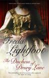 The Duchess of Drury Lane by Freda Lightfoot The Duchess of Drury Lane by Freda Lightfoot