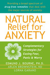 Natural Relief for Anxiety: Complementary Strategies for Easing Fear, Panic, and Worry