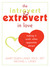 The Introvert and Extrovert...