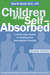 Children of the Self-Absorbed: A Grown-Up's Guide to Getting Over Narcissistic Parents (ebook)