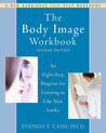 The Body Image Workbook by Thomas F. Cash