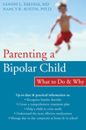 Parenting a Bipolar Child: What to Do and Why