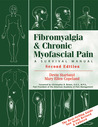 Fibromyalgia and Chronic Myofascial Pain by Mary Ellen Copeland
