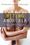 Biting Anorexia by Lucy Howard-Taylor