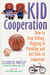 Kid Cooperation: How to Sto...