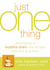 Just One Thing: Developing A Buddha Brain One Simple Practice at a Time (ebook)