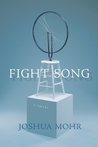 Fight Song: A Novel Fight Song: A Novel