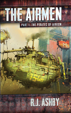 The Airmen (Part One: The Pirates of Aireon)