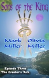 The Creator's Ark (Sons of the King, #3)