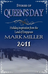 Stories of Queens Day by Mark  Miller
