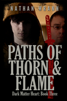 Paths of Thorn and Flame (Cor Griffin Bloodsuckers, #3)