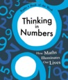 Thinking in Numbers: How Maths Illuminates Our Lives